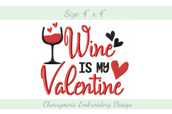 Wine is My Valentine: A Charming Holiday Embroidery